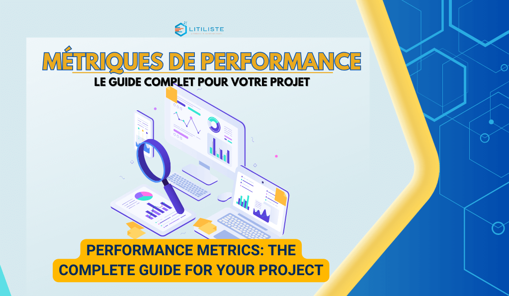 @litiliste-Métriques de Performance pour votre Projet _ le Guide Complet